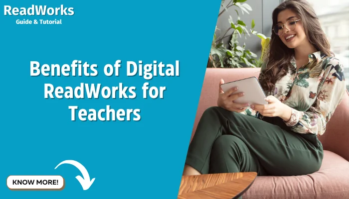 Benefits of Digital ReadWorks for Teachers