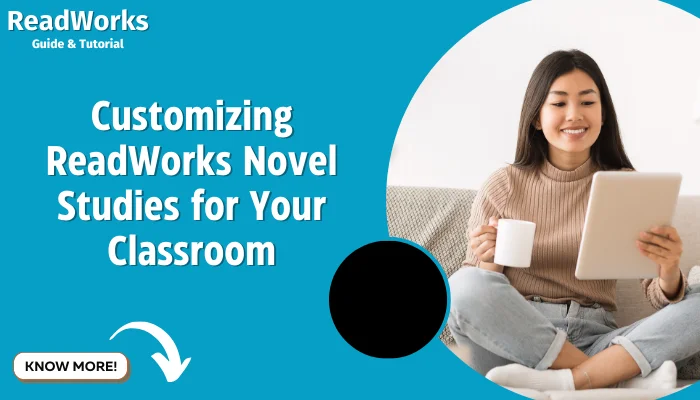 Customizing ReadWorks Novel Studies for Your Classroom