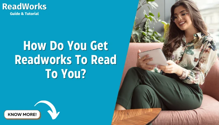 How Do You Get Readworks To Read To You?