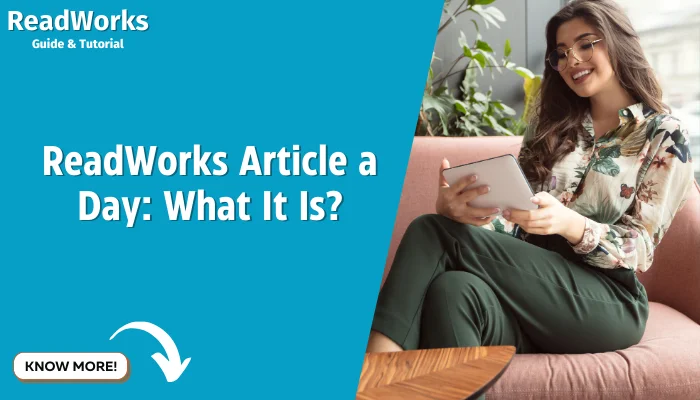 ReadWorks Article a Day: What It Is?