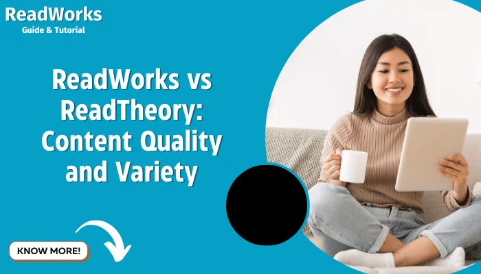 ReadWorks vs ReadTheory: Content Quality and Variety