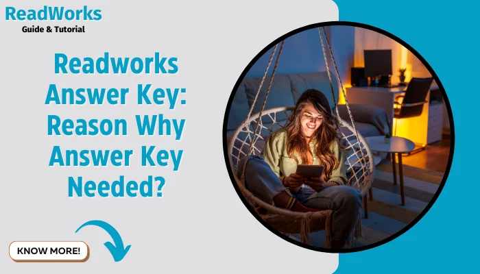 Readworks Answer Key: Reason Why Answer Key Needed?